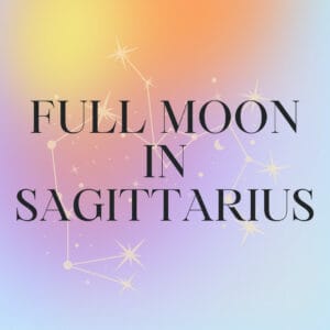 Full Moon in Sagittarius astrology 2023