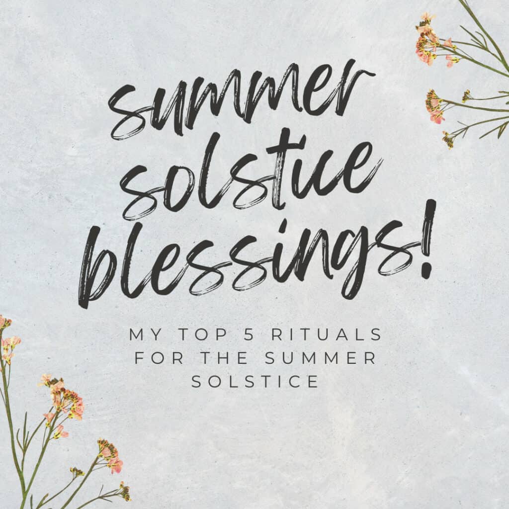 Top 5 Rituals for the Summer Solstice