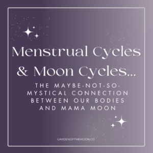 Menstrual Cycles & Moon Cycles... are they connected?