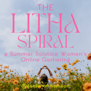 the litha spiral solstice gathering
